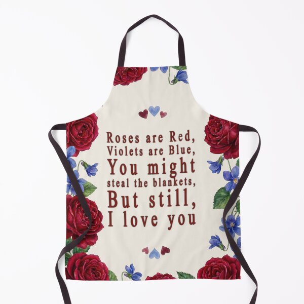 Item preview, Roses Are Red, You Steal the Blankets (But I Still Love You) designed and sold by kornkobart.