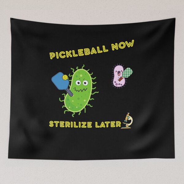 Item preview, Pickleball Now, Sterilize Later Gift – Funny Microbiology & Lab Humor for Biologists designed and sold by BLAKZONE.