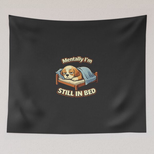Item preview, Mentally I'm Still in Bed Shirt – Funny Tired Dog Humor Tee designed and sold by johnExpress02.