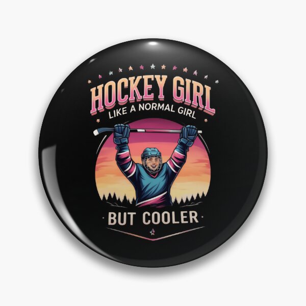 Item preview, Hockey girl like a normal girl but cooler forever proud designed and sold by SkeletonsDanger.