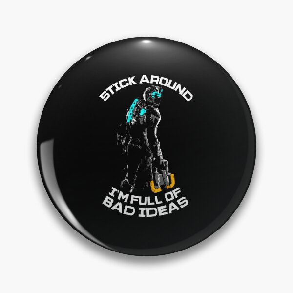 Item preview, Dead Space Isaac Clarke Bad Ideas  designed and sold by bowesteffas.