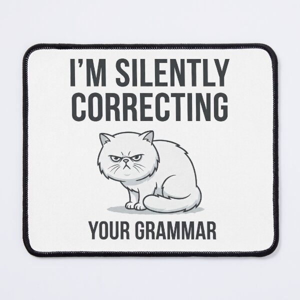 Item preview, I'm Silently Correcting Your Grammar designed and sold by Quillway.