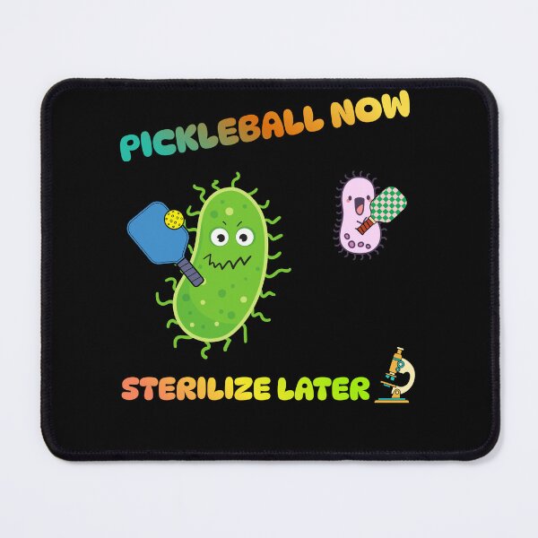 Item preview, Pickleball Now, Sterilize Later Gift – Funny Microbiology & Lab Humor for Biologists designed and sold by BLAKZONE.