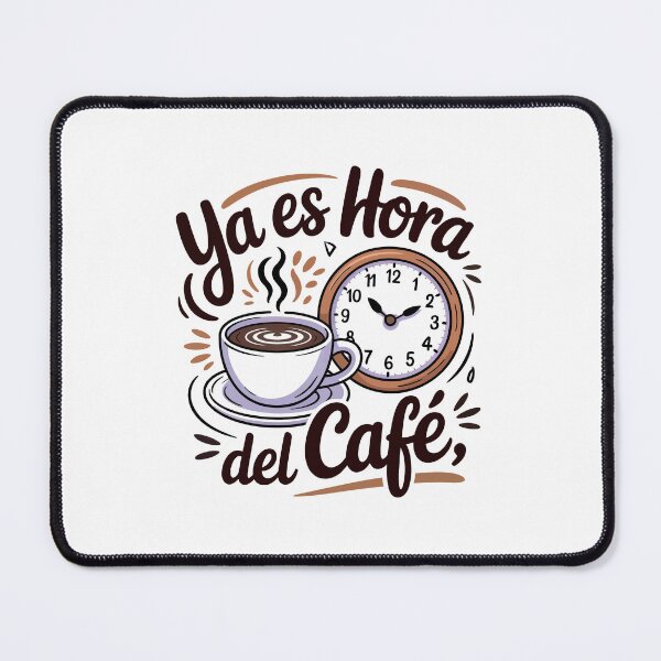 Item preview, ya es hora del cafe designed and sold by jkrphoto.