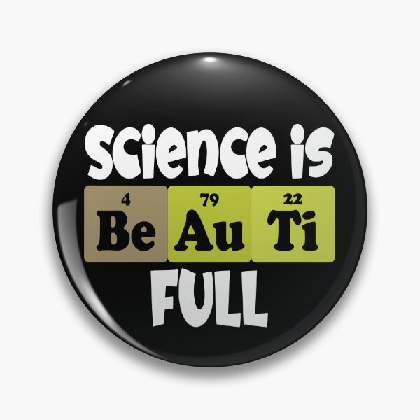 Item preview, Science Is Beautiful – Chemistry Humor Pun for Science Lovers designed and sold by ScienceCorner.
