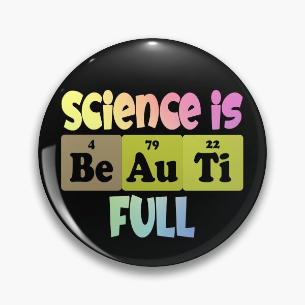 Item preview, Science Is Beautiful – Chemistry Humor Pun for Science Lovers designed and sold by ScienceCorner.