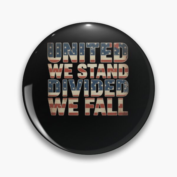 Item preview, United We Stand Divided We Fall USA Forever designed and sold by SkeletonsDanger.