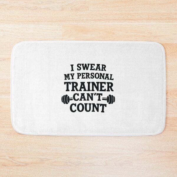 Item preview, i swear my personal trainer can't count designed and sold by CloudyPress.