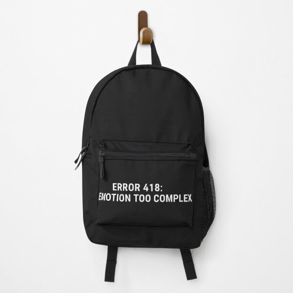 Item preview, Error 418: Emotion Too Complex designed and sold by Owcomm.
