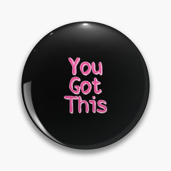 Item preview, You Got This designed and sold by designing01Ar3.