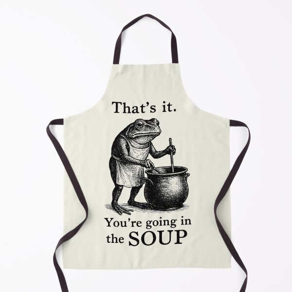 Item preview, That's It You're Going in the Soup - Funny Frog designed and sold by msmeylin.