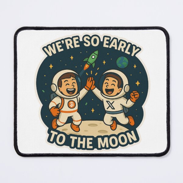 Item preview, We're So Early to the Moon Traders designed and sold by DivinelyAligned8.