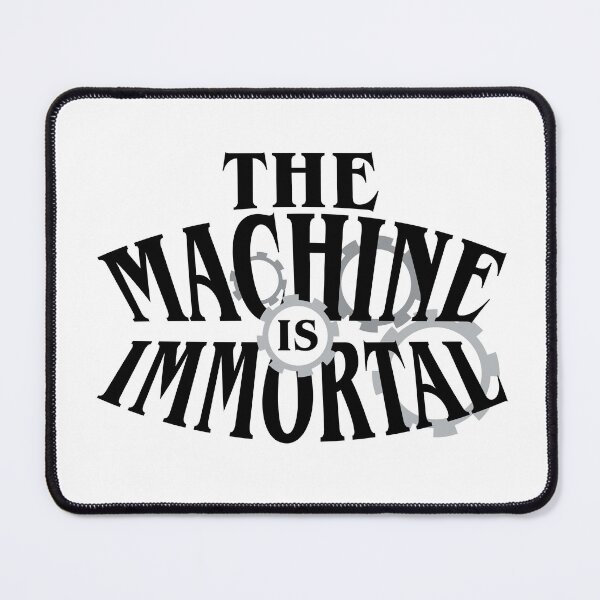 Item preview, The Machine is Immortal designed and sold by OddityDesign.