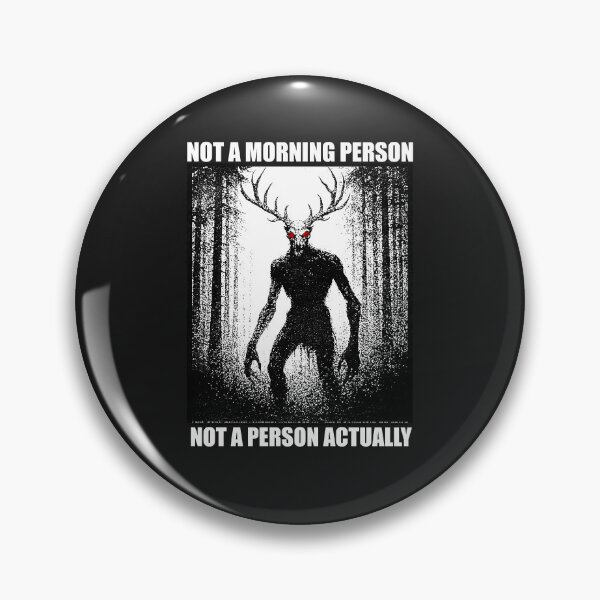 Item preview, Not a Morning Person - Funny Cryptid Wendigo Lover Sarcastic Meme designed and sold by CARBONARA LLC..