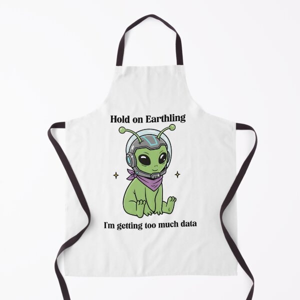 Item preview, Hold On Earthling – Too Much Data Cute Alien Design designed and sold by Senkov.
