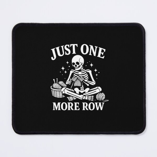 Item preview, Just One More Row Skeleton Knitting Shirt | Funny Dark Humor Knitter Tee designed and sold by DailyDrivesct.