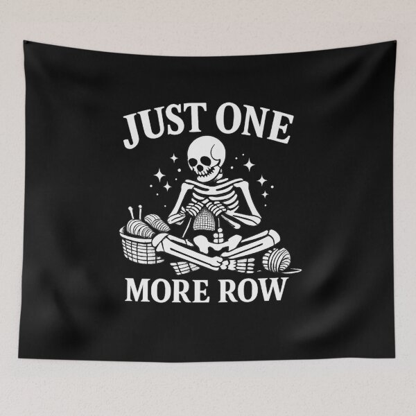 Item preview, Just One More Row Skeleton Knitting Shirt | Funny Dark Humor Knitter Tee designed and sold by DailyDrivesct.