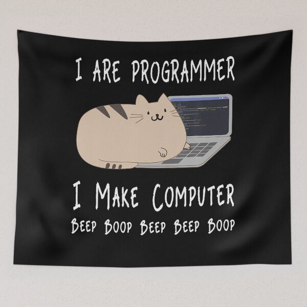 Item preview, I Are Programmer I Make Computer Beep Boop Funny Cute Cat designed and sold by TyrelKoch.