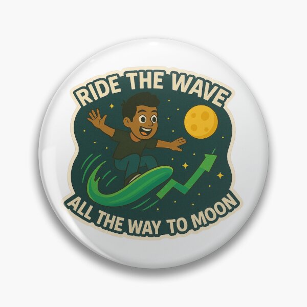 Item preview, Ride The Wave Trader Boy All The way to The Moon designed and sold by DivinelyAligned8.