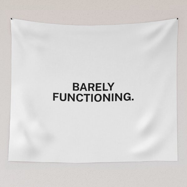 Item preview, Barely Functioning – Minimalist Daily Humor Text designed and sold by Everyday Studio.