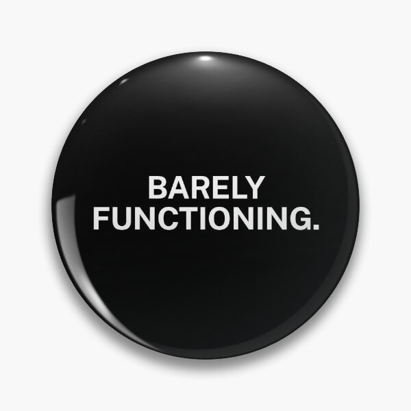 Item preview, Barely Functioning – Minimalist Daily Humor Text designed and sold by Everyday Studio.