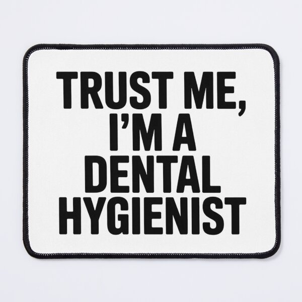 Item preview, Trust Me I'm a Dental Hygienist | Clean Minimal Typography Design designed and sold by Skillform Studio.