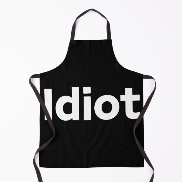 Item preview, Idiot - Simple White Text designed and sold by Owcomm.