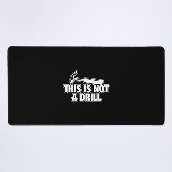 Item preview, This Is Not A Drill Funny Hammer Pun designed and sold by AbcDigs Studio.