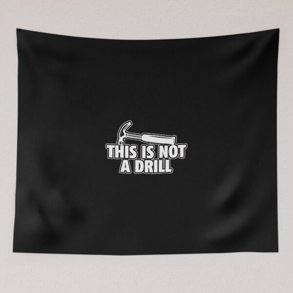 Item preview, This Is Not A Drill Funny Hammer Pun designed and sold by AbcDigs Studio.