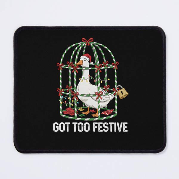 Item preview, Got Too Festive Goose – Funny Silly Goose | Cute Goose Lover Gift, Naughty Holiday Humor Design designed and sold by PrintoraaStore.