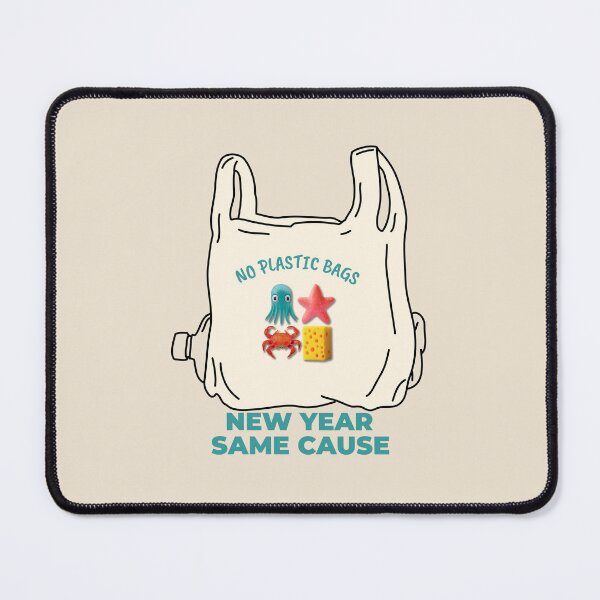 Item preview,  No Plastic Bags – New Year Same Cause Eco Design  designed and sold by TalkTee Me.