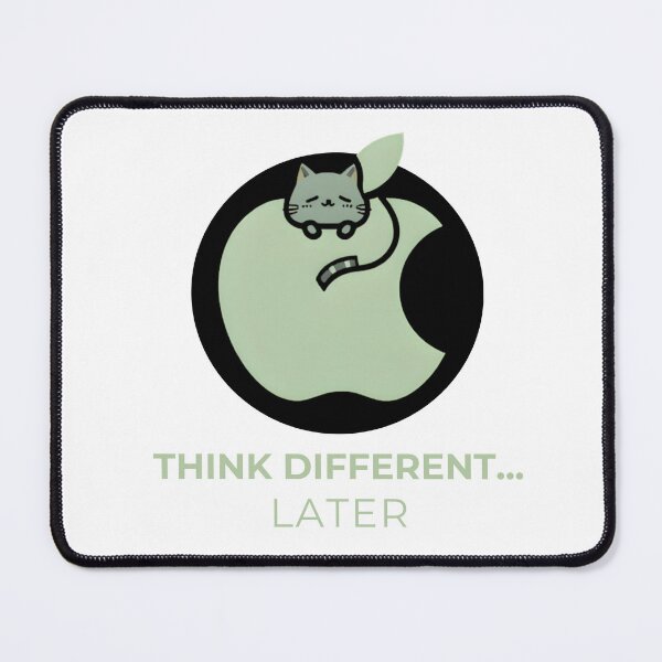 Item preview, Think Different...Later Cat Puns Tech Humor designed and sold by hawai3000.