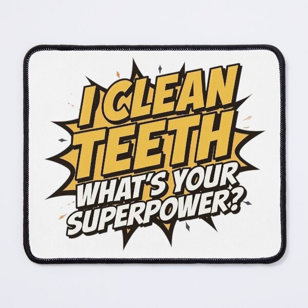 Item preview, I Clean Teeth Whats Your Superpower | Funny Dental Hygienist Quote designed and sold by Skillform Studio.