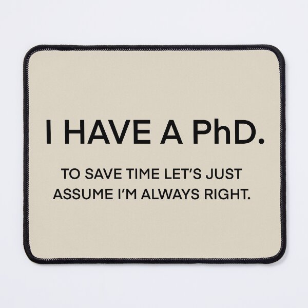 Item preview, I have a phd designed and sold by demondoguk.