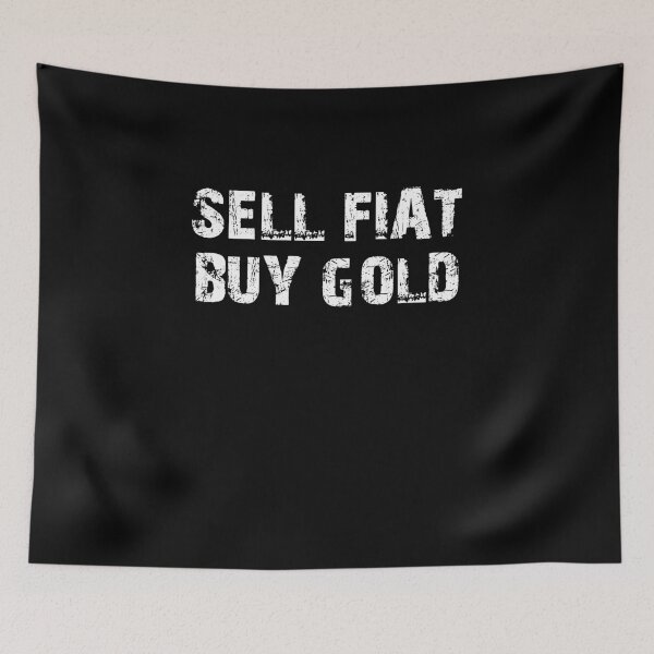 Item preview, SELL FIAT BUY GOLD designed and sold by Oberlaender.