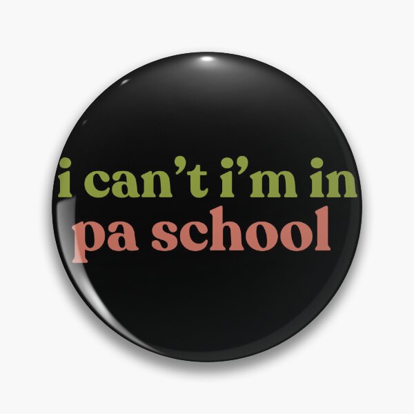 Item preview, Clinical Students I Can’t I’m In PA School, Future Physician Assistant designed and sold by faridman.