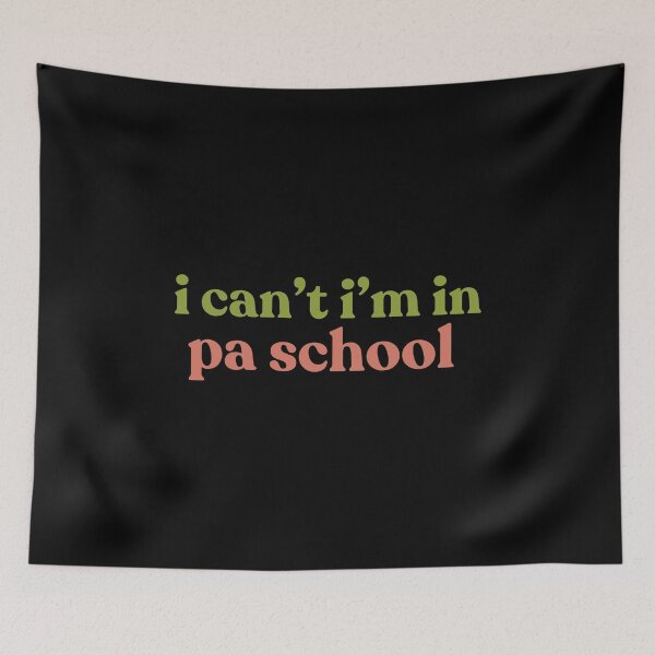 Item preview, Clinical Students I Can’t I’m In PA School, Future Physician Assistant designed and sold by faridman.