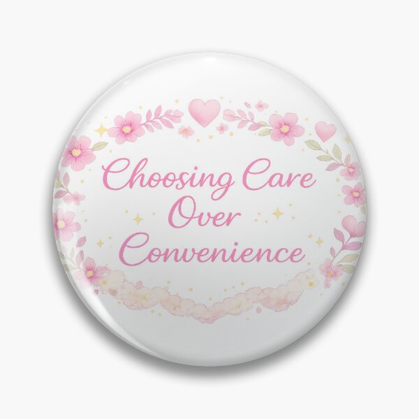 Item preview, “Choosing Care Over Convenience” Wellness-core. girly patterns / design designed and sold by My Gluten Free Life UK.