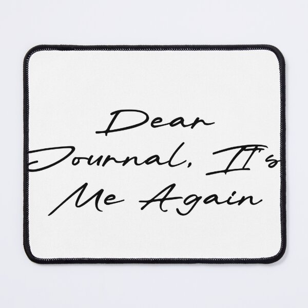 Item preview, Dear Journal, It's Me Again designed and sold by Ninjacatoff.