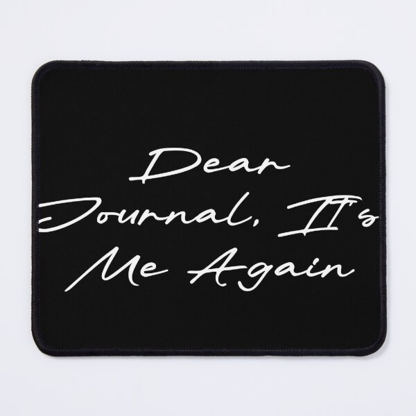 Item preview, Dear Journal, It's Me Again designed and sold by Ninjacatoff.