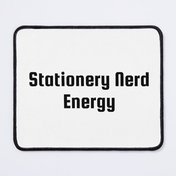 Item preview, Stationery Nerd Energy designed and sold by Ninjacatoff.