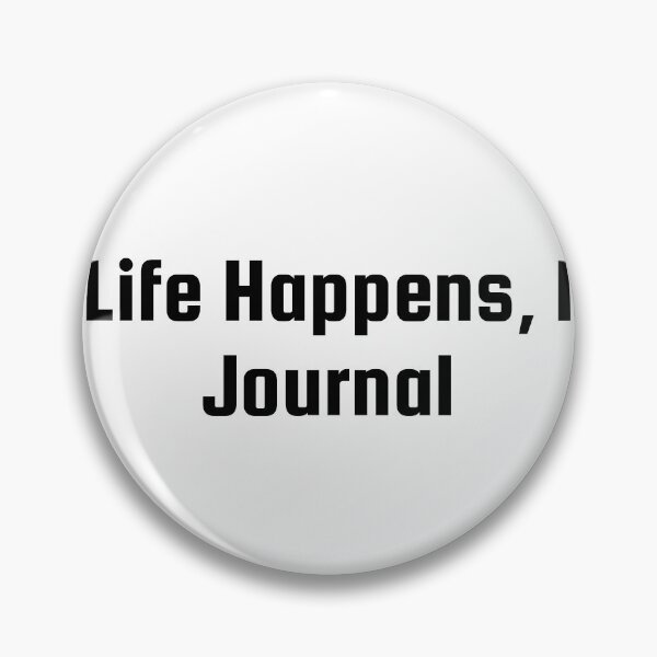 Item preview, Life Happens, I Journal designed and sold by Ninjacatoff.
