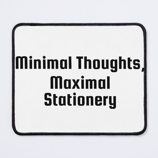 Item preview, Minimal Thoughts, Maximal Stationery designed and sold by Ninjacatoff.