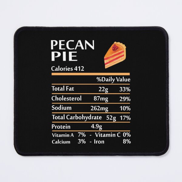 Item preview, Pecan Pie Calories 412 Nutrition Facts Funny Food Lover designed and sold by Gogetgiggles.