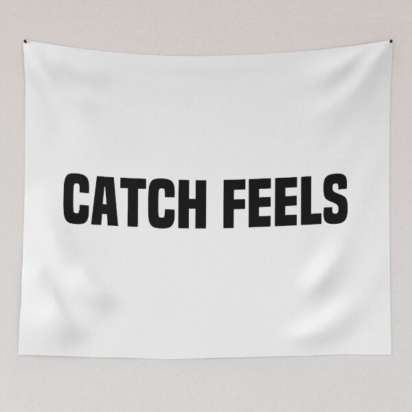 Item preview, Catch Feels, Dating Memes designed and sold by Memes N Lore .