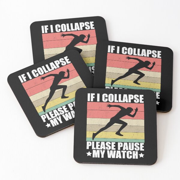 Item preview, If I Collapse Please Pause My Watch Runner Humor designed and sold by Gogetgiggles.