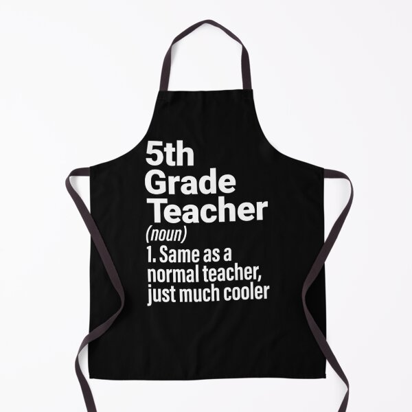 Item preview, 5th Grade Teacher (Noun) - Same As A Normal Teacher, Just Much Cooler designed and sold by Gogetgiggles.