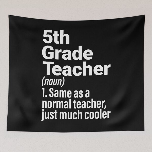 Item preview, 5th Grade Teacher (Noun) - Same As A Normal Teacher, Just Much Cooler designed and sold by Gogetgiggles.