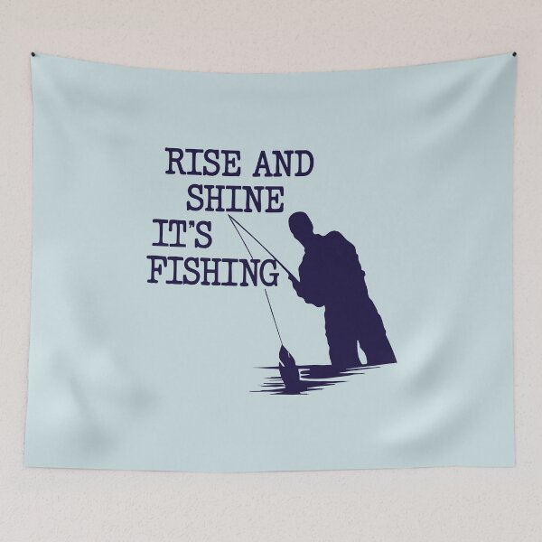 Item preview, rise and shine it's fishing designed and sold by CloudyPress.