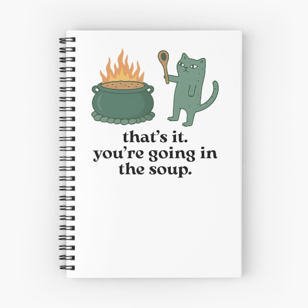Item preview, That’s It, You’re Going in the Soup designed and sold by stephenflashart.